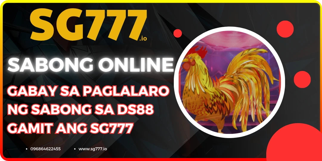 Gabay sa Paglalaro ng Sabong sa DS88 Gamit ang SG777