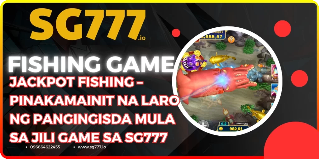 Jackpot Fishing by jili at Sg777