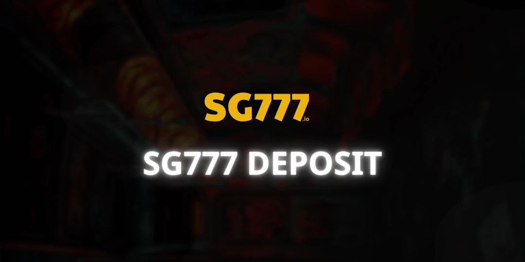 Sg777 deposit